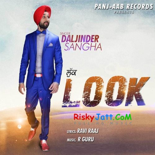 download Look Daljinder Sangha mp3 song ringtone, Look Daljinder Sangha full album download