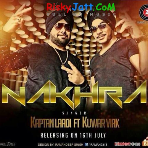 download Nakhra Kaptan Laadi, Kuwar Virk mp3 song ringtone, Nakhhra Kaptan Laadi, Kuwar Virk full album download