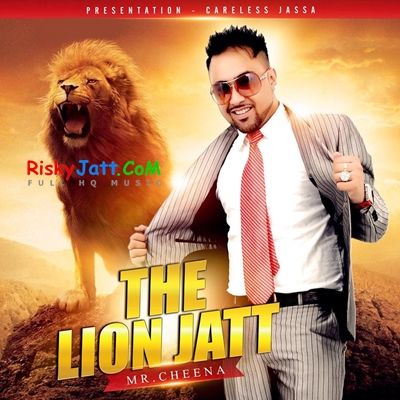 download The Lion Jatt Mr Cheena mp3 song ringtone, The Lion Jatt Mr Cheena full album download