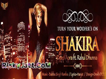 download Shakira Deep Apra, Rahul Dhunna, Babbu Singh Rambo mp3 song ringtone, Shakira Deep Apra, Rahul Dhunna, Babbu Singh Rambo full album download