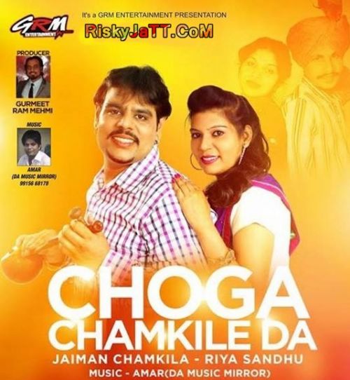 download Amli Jaiman Chamkila, Riya Sandhu mp3 song ringtone, Choga Chamkile Da Jaiman Chamkila, Riya Sandhu full album download