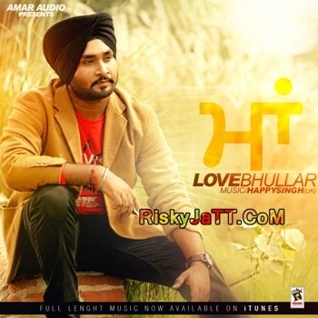download Maa Love Bhullar mp3 song ringtone, Maa Love Bhullar full album download