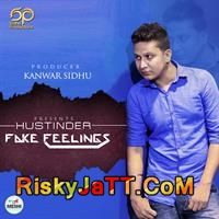 download Fake Feelings Hustinder mp3 song ringtone, Fake Feelings Hustinder full album download
