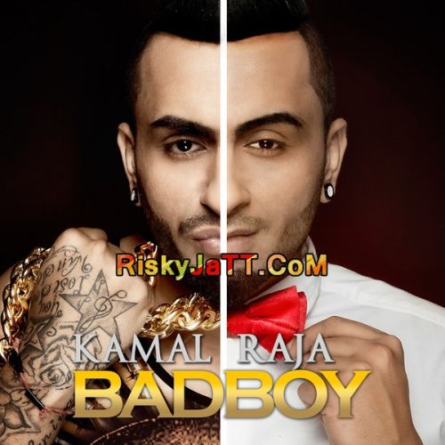 download Bad Boy Kamal Raja mp3 song ringtone, Bad Boy Kamal Raja full album download