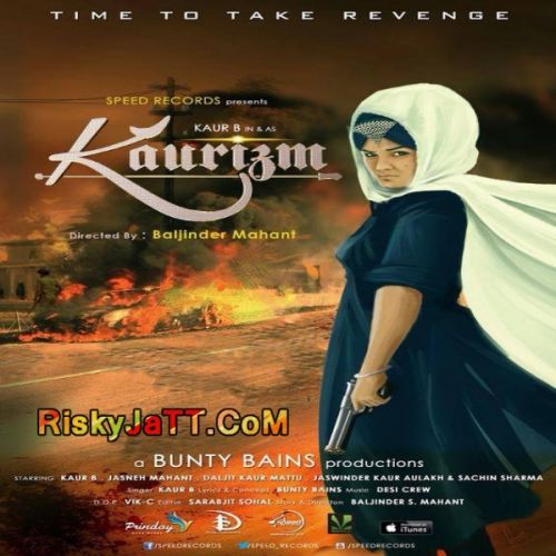 download Kaurizm (feat Bunty Bains) Kaur B mp3 song ringtone, Kaurizm Kaur B full album download