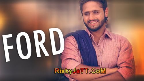 download Ford (Feat Muzical Doctorz) Jas Dhaliwal mp3 song ringtone, Ford Jas Dhaliwal full album download