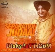 download Separation Judaai - Ft Harmeen Kaur Inderjit Nikku mp3 song ringtone, Separation Judaai Inderjit Nikku full album download