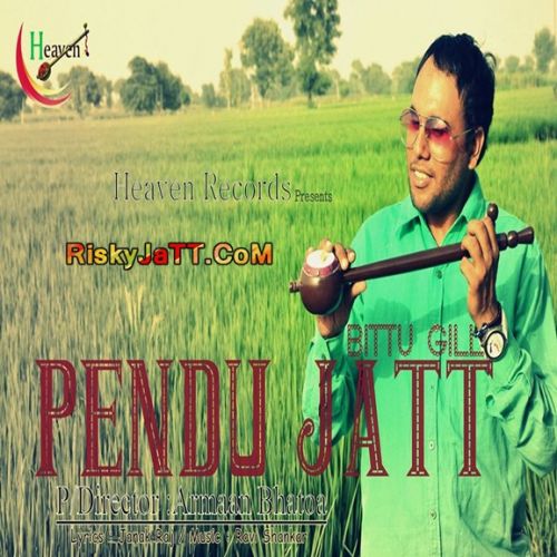 download Pendu Jatt Ft Armaan Bhatoa Bittu Gill mp3 song ringtone, Pendu Jatt Bittu Gill full album download
