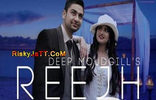 download Reejh Deep Moudgill mp3 song ringtone, Reejh Deep Moudgill full album download