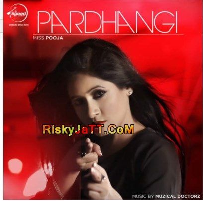 download Pardhangi Ft Muzical Doctorz Miss Pooja mp3 song ringtone, Pardhangi Miss Pooja full album download