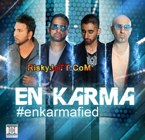 download Dil Laake Naal Tere (ft Jill Raymond) En Karma mp3 song ringtone, Enkarmafied En Karma full album download
