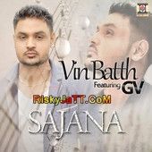 download Sajana (ft Gv) Vin Batth mp3 song ringtone, Sajana Vin Batth full album download