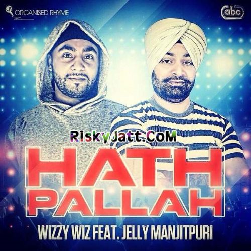 download Hath Pallah (Sarangi Instrumental) Wizzy Wiz mp3 song ringtone, Hath Pallah Wizzy Wiz full album download