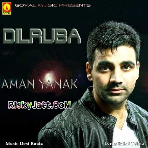 download Dilruba Aman Yanak mp3 song ringtone, Dilruba Aman Yanak full album download