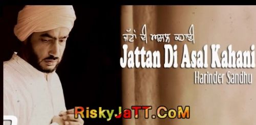 download Jattan Di Asal Kahani Harinder Sandhu mp3 song ringtone, Jattan Di Asal Kahani Harinder Sandhu full album download