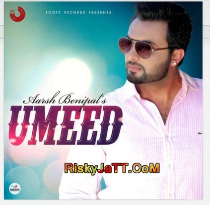 download Umeed Aarsh Benipal mp3 song ringtone, Umeed Aarsh Benipal full album download