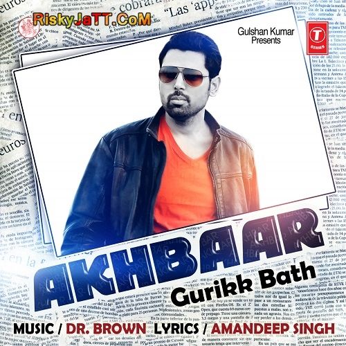 download Akhbaar Gurikk Bath mp3 song ringtone, Akhbaar Gurikk Bath full album download