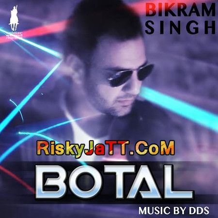 download Botal (with DDS) Bikram Singh mp3 song ringtone, Botal Bikram Singh full album download