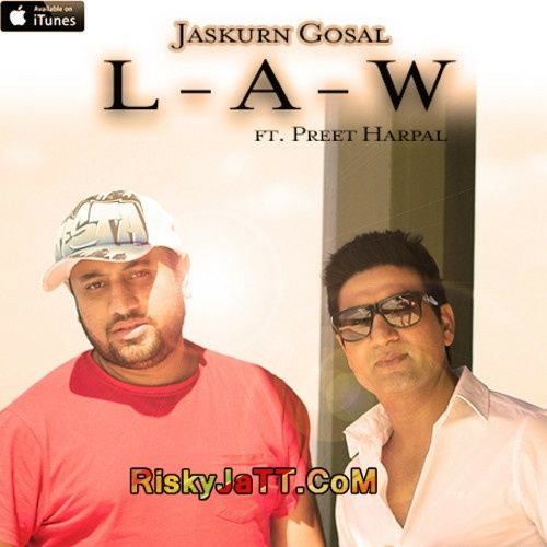 download Law ft Jaskurn Gosal Preet Harpal mp3 song ringtone, Law Preet Harpal full album download