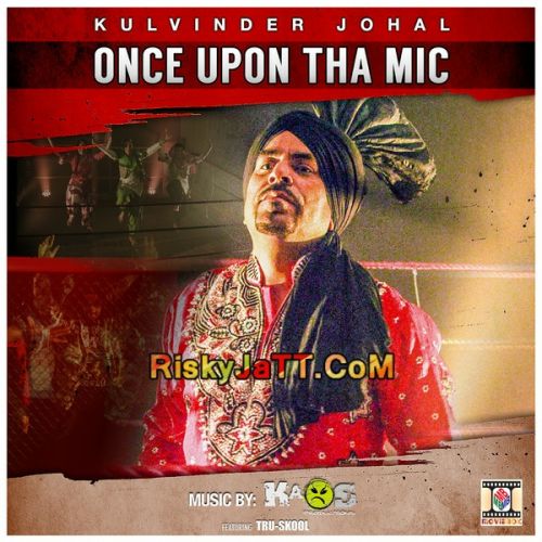 download Gidheyan Di Rani Kulvinder Johal mp3 song ringtone, Once Upon Tha Mic Kulvinder Johal full album download