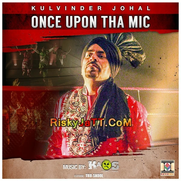 download Mirza Kulvinder Johal mp3 song ringtone, Once Upon Tha Mic Kulvinder Johal full album download