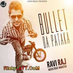 download Bullet Da Pataka Raviraj mp3 song ringtone, Bullet Da Pataka Raviraj full album download