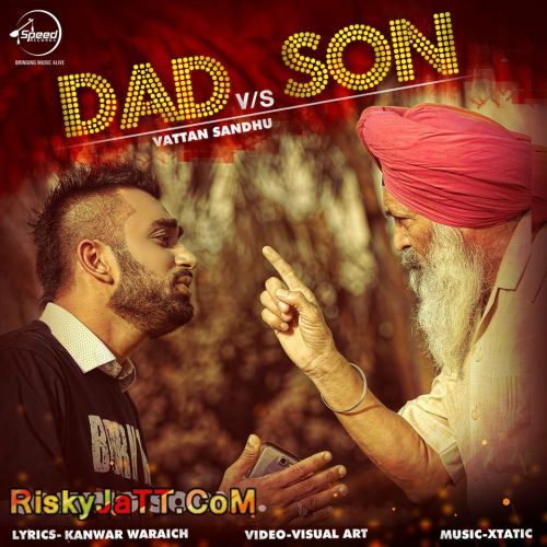 download Dad Vs Son Vattan Sandhu mp3 song ringtone, Dad Vs Son Vattan Sandhu full album download