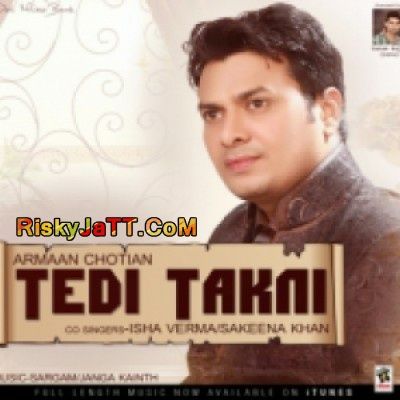 download Shrabi Armaan Chotian mp3 song ringtone, Tedi Takkni Armaan Chotian full album download