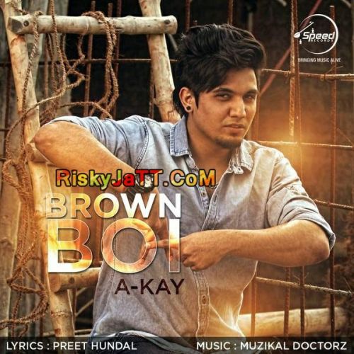 download Brown Boi (feat Bling Singh) A Kay mp3 song ringtone, Brown Boi A Kay full album download