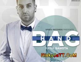 download Handbag (Ft Rupin Kahlon) Rana Sahota mp3 song ringtone, Handbag Rana Sahota full album download