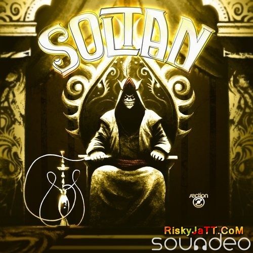 download Desi Gangsta Soltan mp3 song ringtone, Soltan Soltan full album download