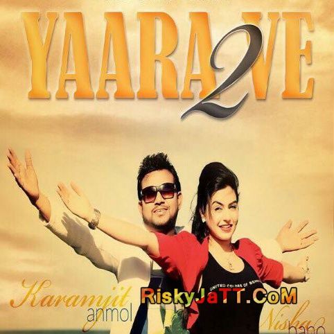 download Yaara Ve 2 Karamjit Anmol mp3 song ringtone, Yaara Ve 2 Karamjit Anmol full album download