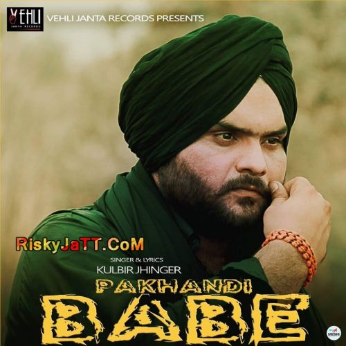 download Pakhandi Babe Kulbir Jhinjer mp3 song ringtone, Pakhandi Babe [iTunes Rip] Kulbir Jhinjer full album download