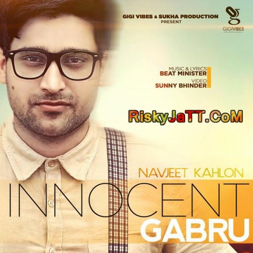 download Innocent Gabru Navjeet Kahlon mp3 song ringtone, Innocent Gabru Navjeet Kahlon full album download