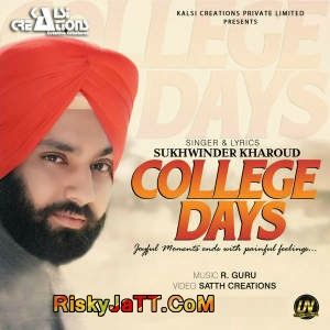 download College Days Sukhwinder Kharoud mp3 song ringtone, College Days Sukhwinder Kharoud full album download