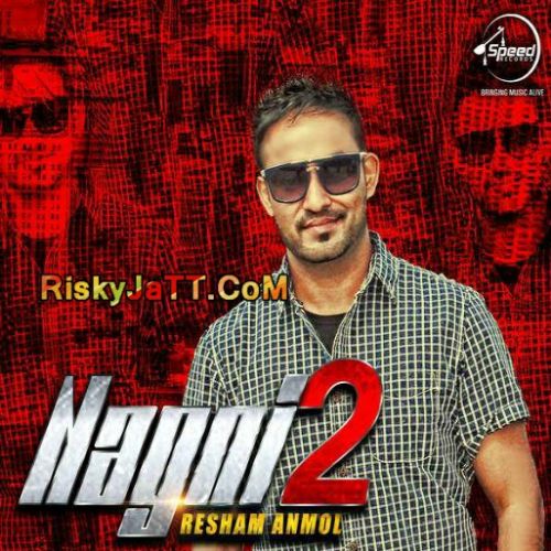 download Nagni 2 Resham Anmol mp3 song ringtone, Nagni 2 Resham Anmol full album download