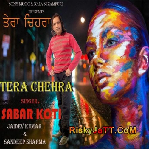 download Jaan Sabar Koti mp3 song ringtone, Tera Chehra Sabar Koti full album download
