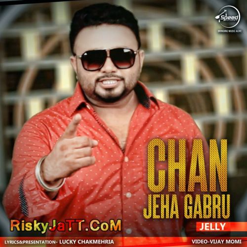 download Chan Jeha Gabru Jelly mp3 song ringtone, Chan Jeha Gabru Jelly full album download