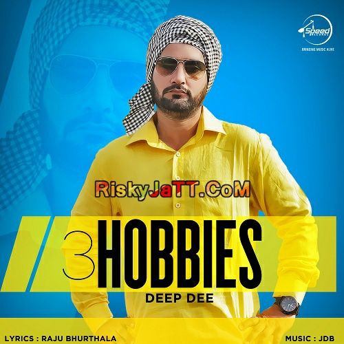 download 3 Hobbies Feat JDB Deep Dee mp3 song ringtone, 3 Hobbies Deep Dee full album download