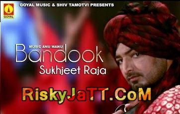 download Bandook Sukhjeet Raja mp3 song ringtone, Bandook Sukhjeet Raja full album download