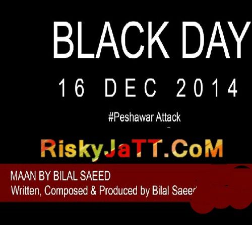 download Maan (On Peshawar Attack) Bilal Saeed mp3 song ringtone, Maan (On Peshawar Attack) Bilal Saeed full album download