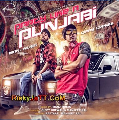 download Party Like A Punjabi Gippy Grewal, Manj Musik mp3 song ringtone, Party Like A Punjabi Gippy Grewal, Manj Musik full album download