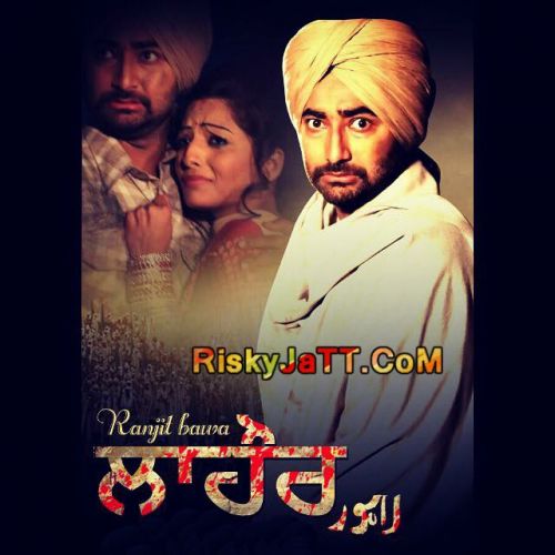 download Lahore Ranjit Bawa mp3 song ringtone, Lahore Ranjit Bawa full album download