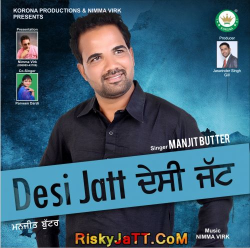 download Desi Jatt Manjit Butter mp3 song ringtone, Desi Jatt Manjit Butter full album download