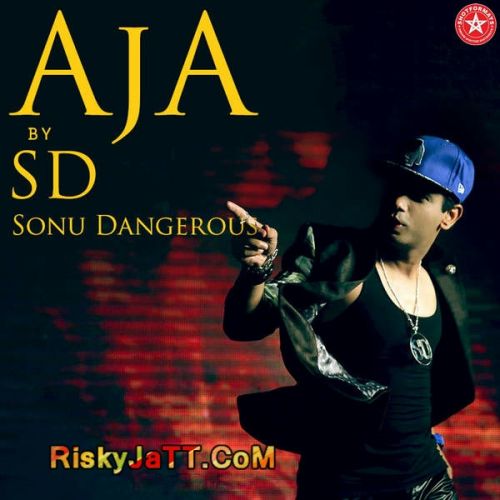 download Aja Sonu Dangerous mp3 song ringtone, Aja Sonu Dangerous full album download