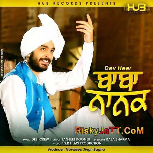 download Baba Nanak Ft. Desi Crew Dev Heer mp3 song ringtone, Baba Nanak Dev Heer full album download