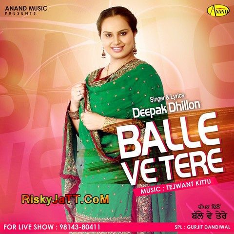 download Balle Ve Tere Deepak Dhillon mp3 song ringtone, Balle Ve Tere Deepak Dhillon full album download