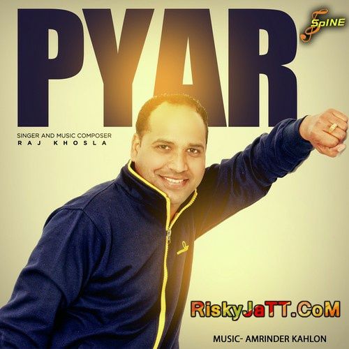 download Preet Raj Khosla mp3 song ringtone, Pyar (2015) Raj Khosla full album download