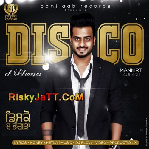 download Disco Ch Bhangra Mankirt Aulakh mp3 song ringtone, Disco Ch Bhangra Mankirt Aulakh full album download