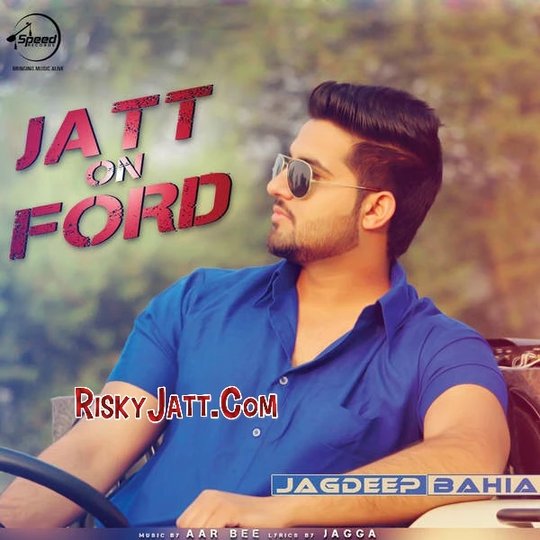 download Jatt On Ford Jagdeep Bahia mp3 song ringtone, Jatt On Ford Jagdeep Bahia full album download